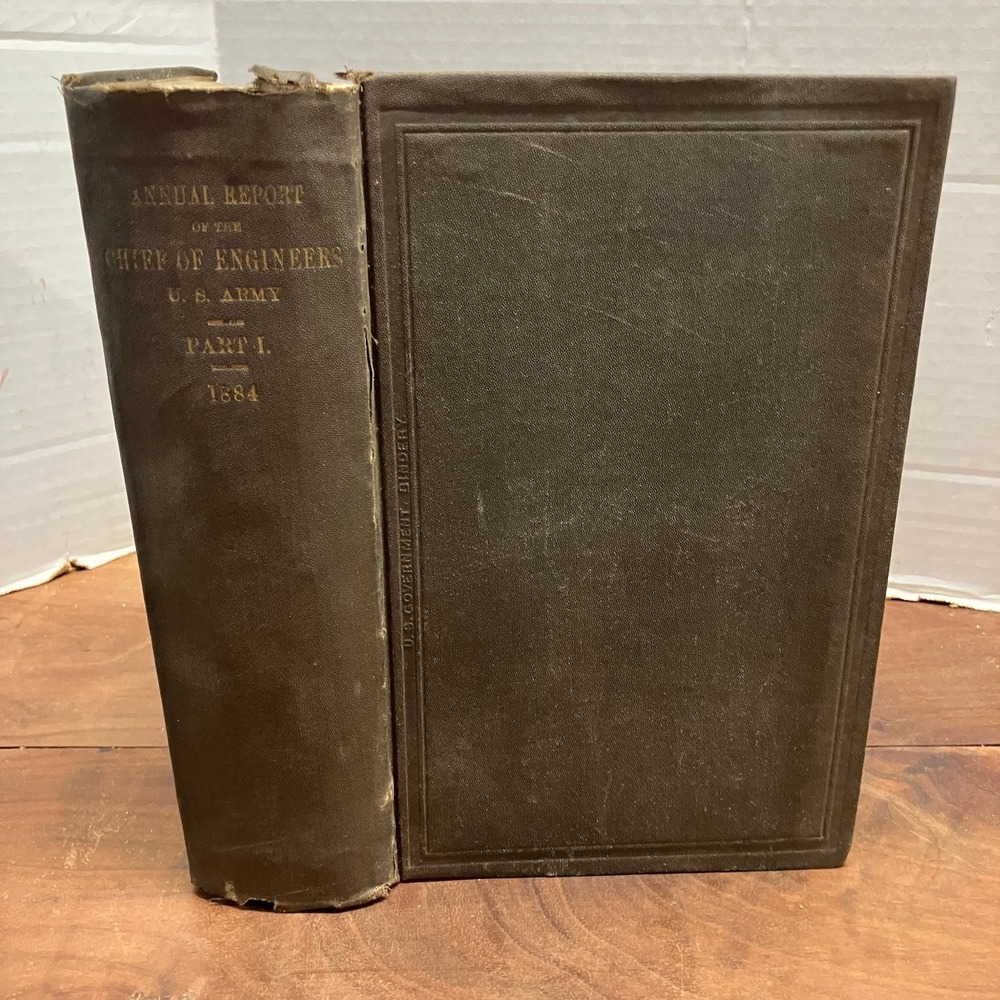 Annual Report Chief of Engineers US Army 1884 Part I Government Printing Office